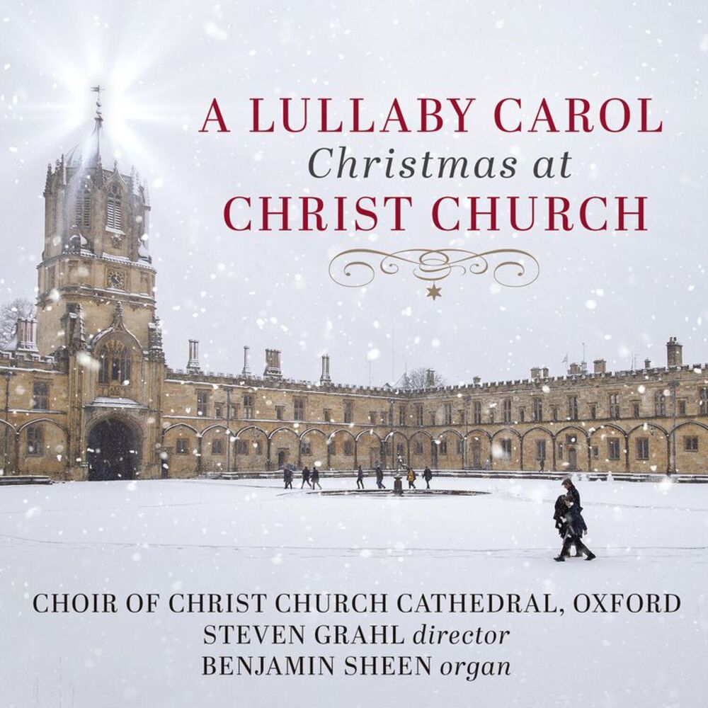 The Choir of Christ Church Cathedral, Oxford - A Lullaby Carol -  Christmas at